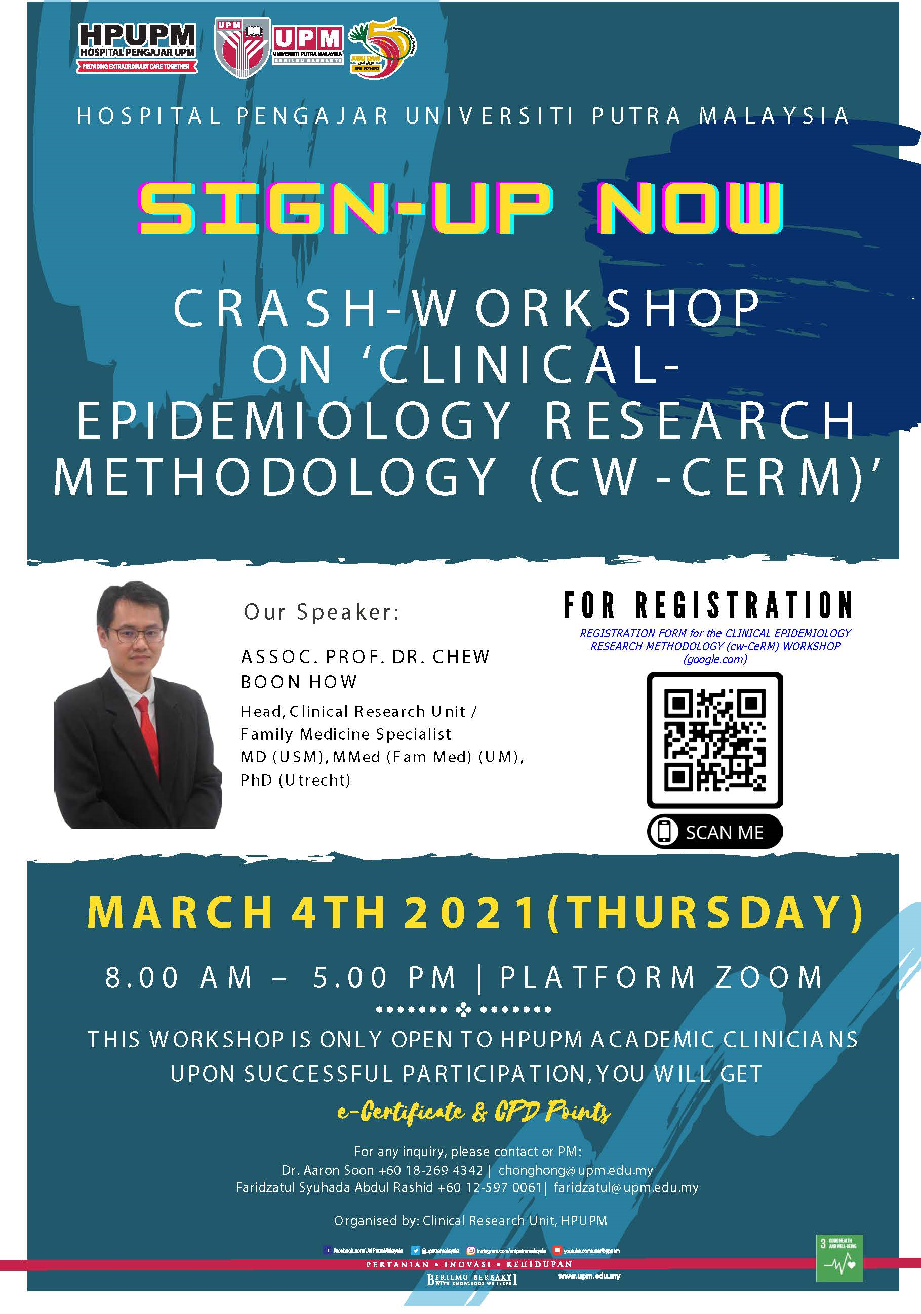POSTER BENGKEL &lsquo;CLINICAL EPIDEMIOLOGY RESEARCH METHODOLOGY (CW-CERM)&rsquo;